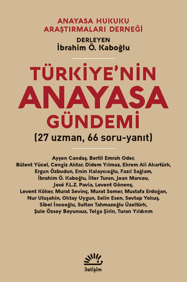 Türkiye’nin Anayasa Gündemi (27 uzman, 66 soru-yanıt) – İletişim Yayınları